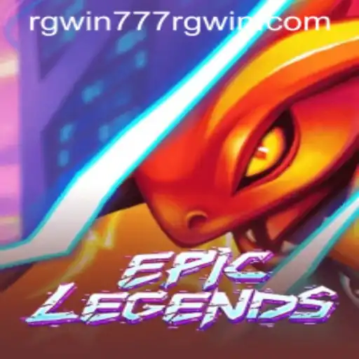 EpicLegends: A Comprehensive Guide to Mastering the Game with RGWIN777