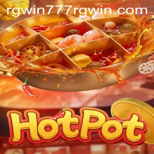Exploring the Sizzling World of Hotpot: A Look into the Game with RGWIN777